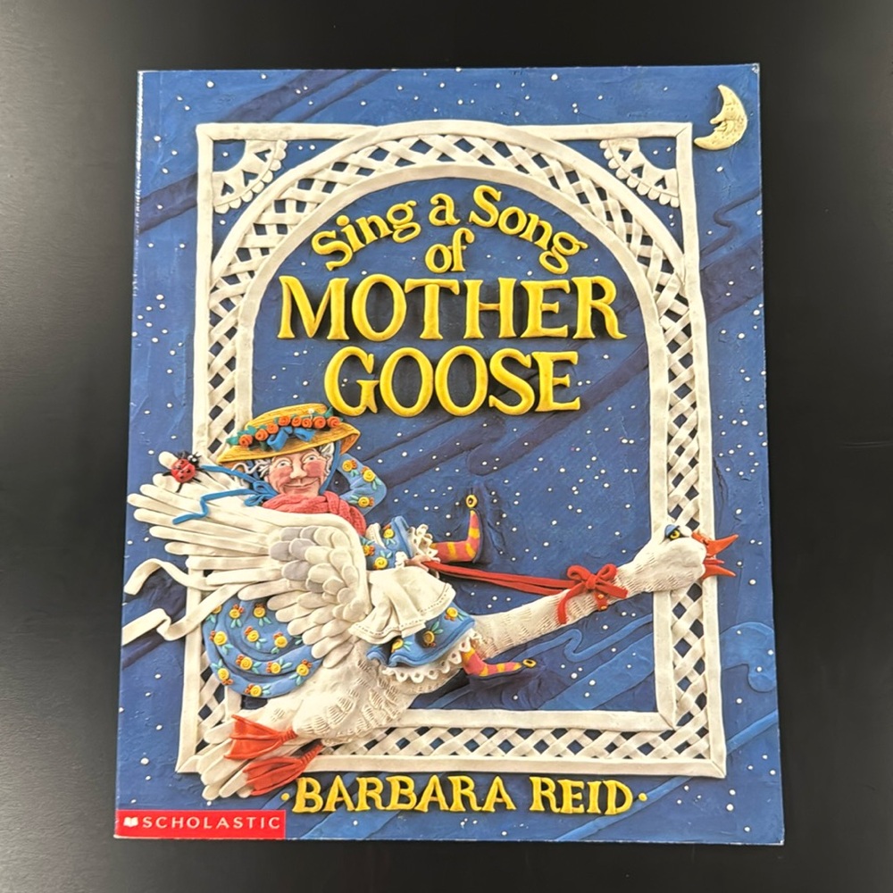 Sing a Song of Mother Goose by Barbara Reid - Softcover Children’s Book